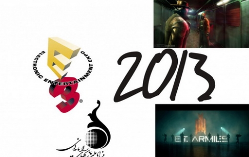 2 بازی رایانهای ایرانی به نمایشگاه 2013 E3 راه یافت